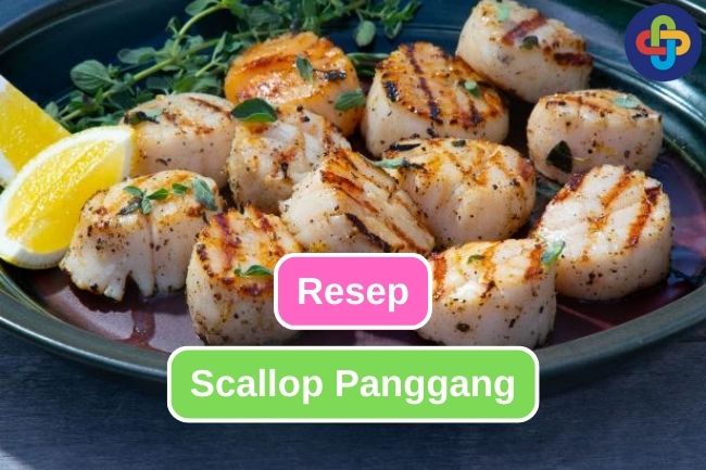 Resep Mudah Membuat Scallop Bakar